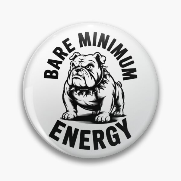 Item preview, Bare Minimum Energy – Vintage Bulldog Attitude Graphic Design designed and sold by NewUSShop.