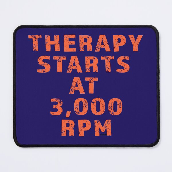 Item preview, Therapy Starts at 3,000 RPM designed and sold by Capturetees.