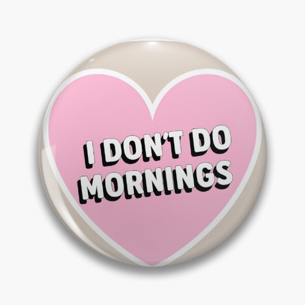 Item preview, don't do mornings designed and sold by studioparallel.