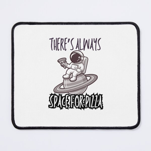 Item preview, There’s always space for pizza designed and sold by LuveraxArt.