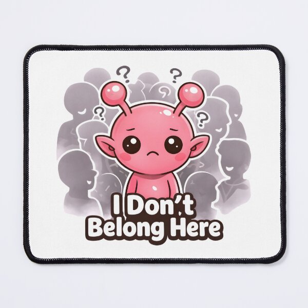 Item preview, I Don't Belong Here.. designed and sold by InkieLab.