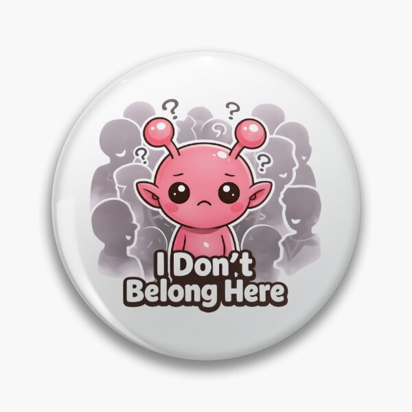 Item preview, I Don't Belong Here.. designed and sold by InkieLab.