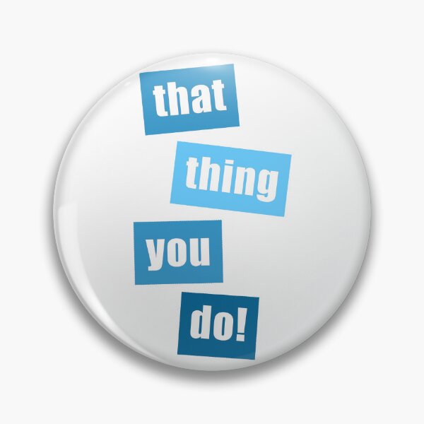 Item preview, That Thing You Do Blue designed and sold by Normbot2000.