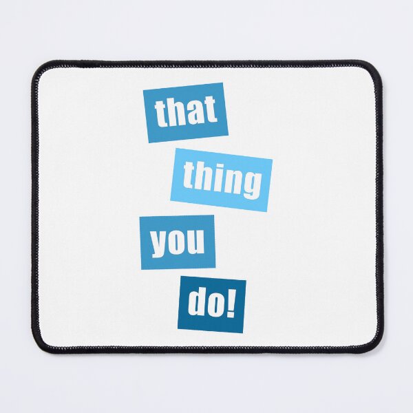 Item preview, That Thing You Do Blue designed and sold by Normbot2000.
