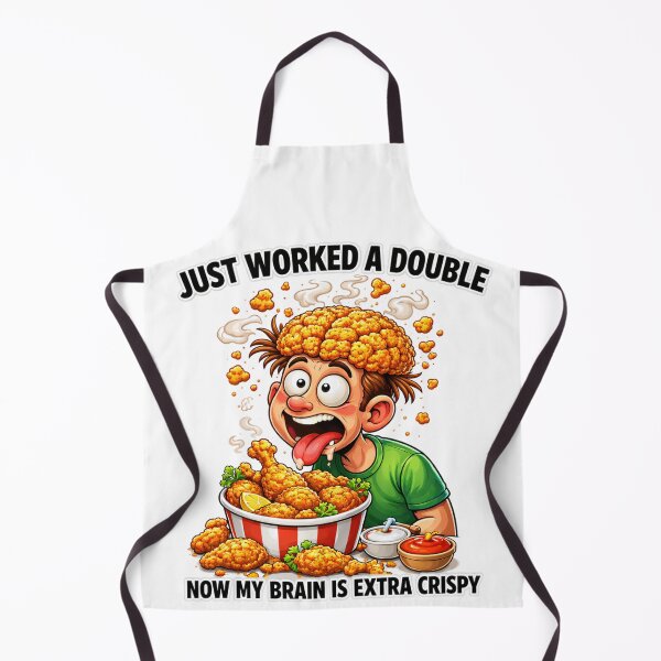 Item preview, Just Worked a Double... Now My Brain is Extra Crispy designed and sold by ElectricReality.