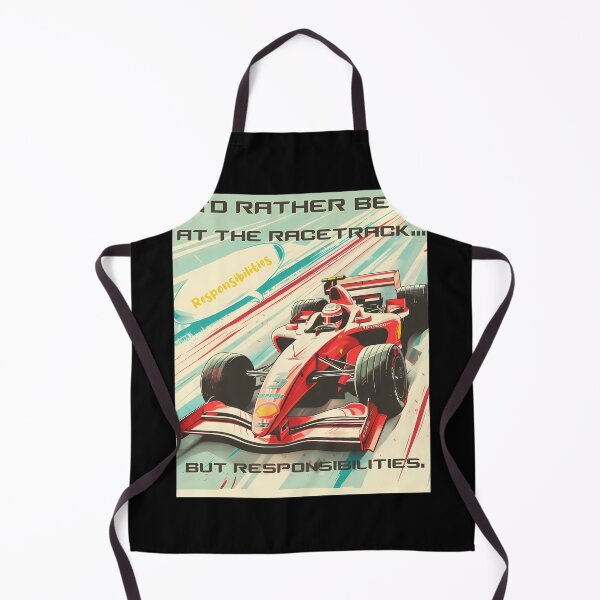Item preview, Formula One - I'D Rather Be At The Racetrack... But Responsibilities. designed and sold by donwolfonline.