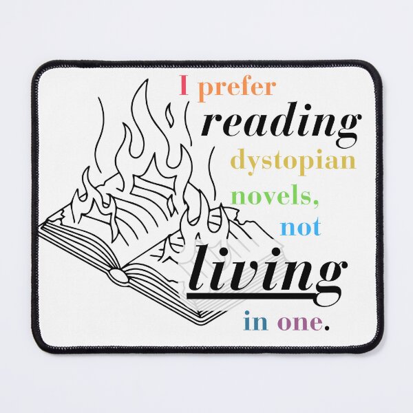 Item preview, I prefer reading dystopian novels, not living in one  designed and sold by LibrarianLauren.