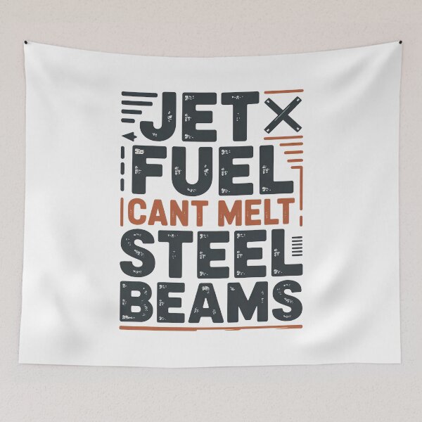 Item preview, Jet Fuel Cant Melt Steel Beams designed and sold by graphic-genie.