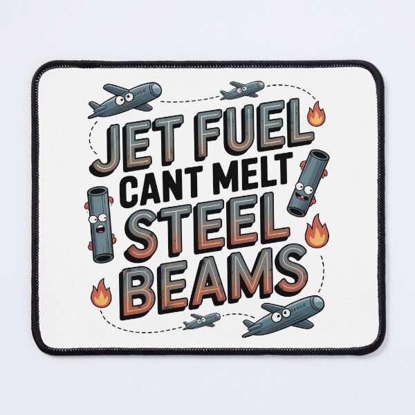 Item preview, Jet Fuel Cant Melt Steel Beams designed and sold by graphic-genie.
