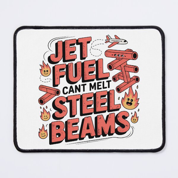 Item preview, Jet Fuel Cant Melt Steel Beams designed and sold by graphic-genie.