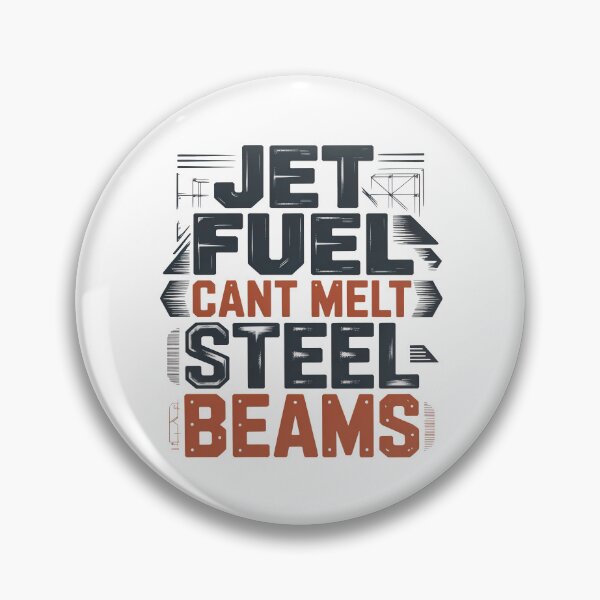 Item preview, Jet Fuel Cant Melt Steel Beams designed and sold by graphic-genie.