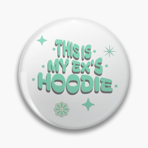 Item preview, This is My Ex's Hoodie designed and sold by RevoltLoading.
