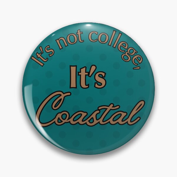 Item preview, It's not College Button designed and sold by Kit14Design.