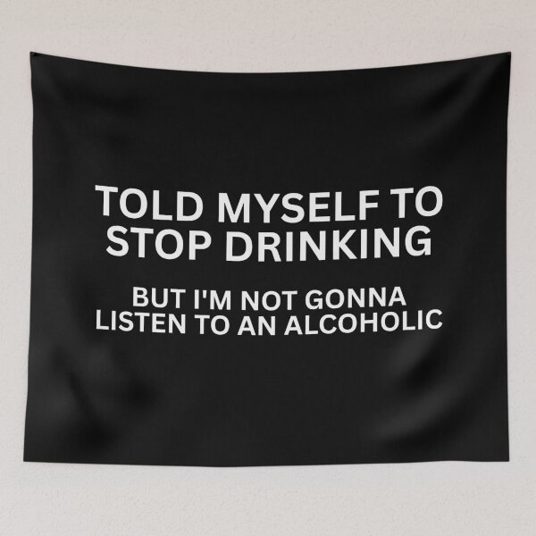 Item preview, TOLD MYSELF TO STOP DRINKING designed and sold by SWETA HALDER.