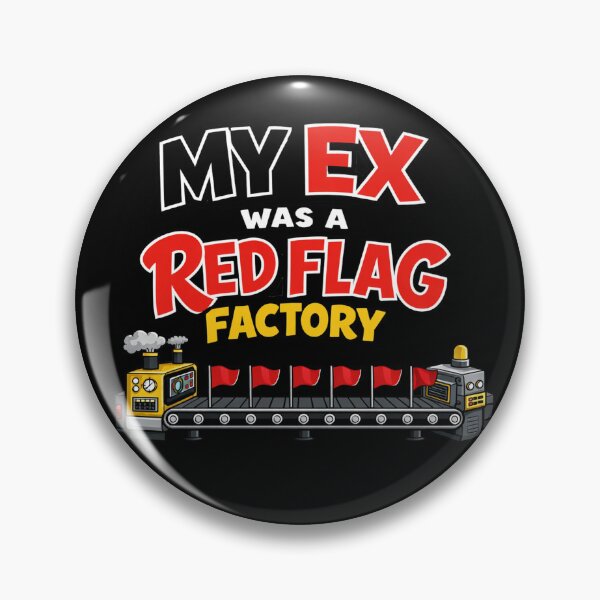 Item preview, My Ex Was A Red Flag Factory designed and sold by Forged in the Warp.