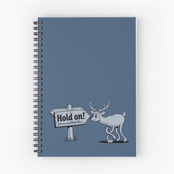 Item preview, "Hold on let me overthink this" - Anxious Deer designed and sold by PragmaticP.