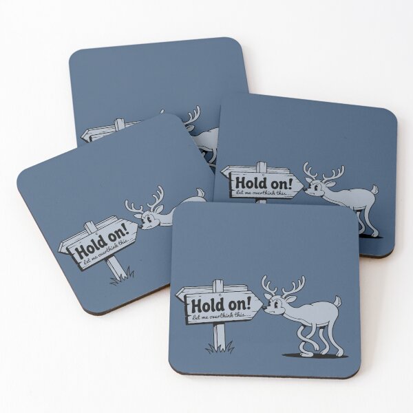 Item preview, "Hold on let me overthink this" - Anxious Deer designed and sold by PragmaticP.