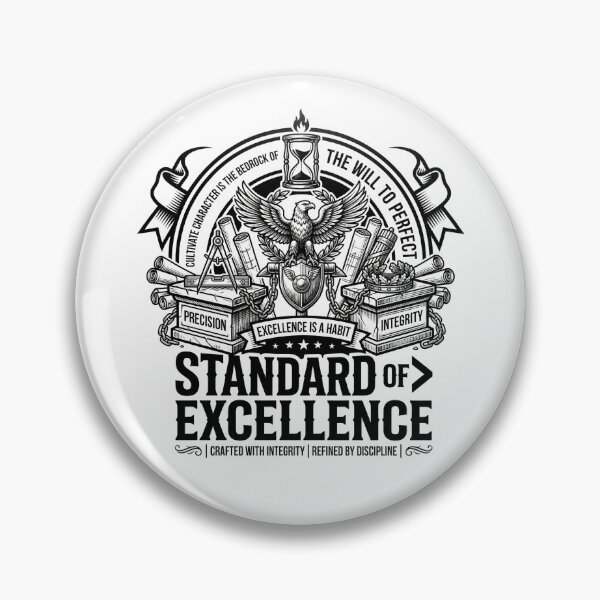 Item preview, Standard of Excellence - Professionalism & Integrity Badge designed and sold by MotionBanana Art.