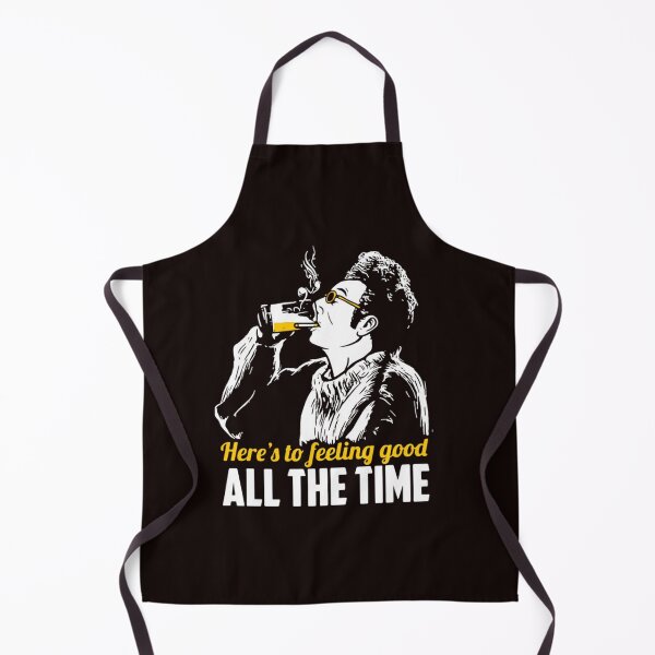 Item preview, Cosmo Kramers Here’s To Feeling Good All The Time designed and sold by FlirtyDigital.