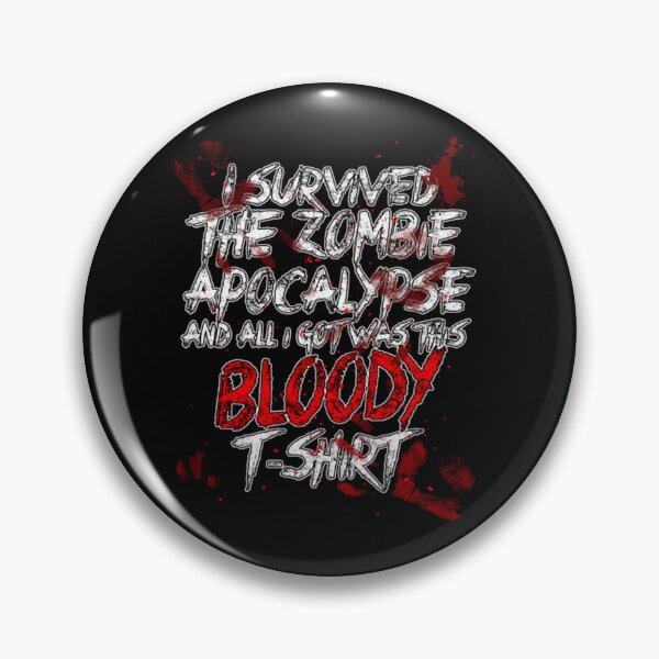 Item preview, I Survived The Zombie Apocalypse designed and sold by Pytp1990.