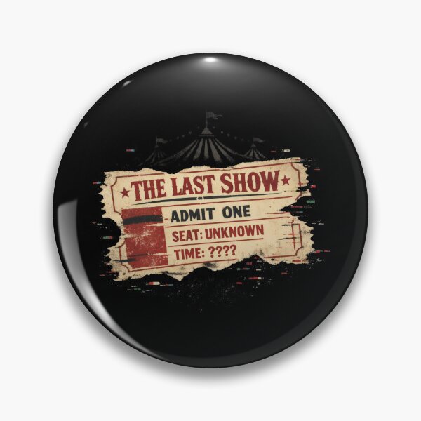 Item preview, The Last Show Circus Ticket Creepy Circus Retro Horror designed and sold by SplashTastic.