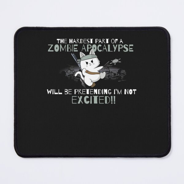 Item preview, Hardest Part of a Zombie Apocalypse... Cat Edition designed and sold by EleFile.