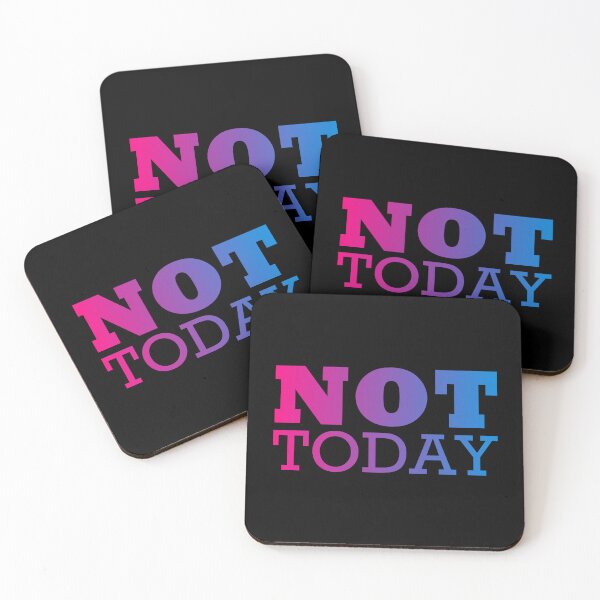 Item preview, Not Today designed and sold by NNAANN.