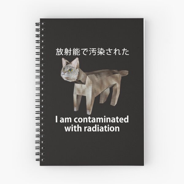 Item preview, I Am Contaminated With Radiation Japanese Cat Meme designed and sold by obinmoon.