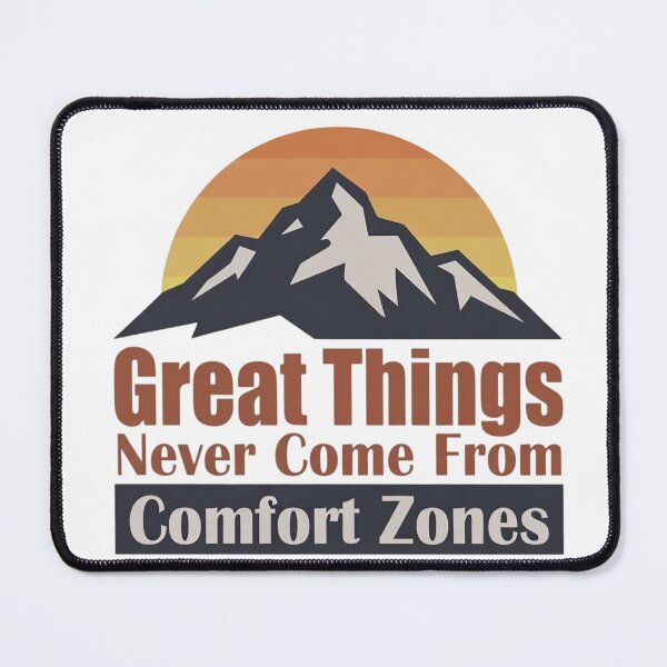 Item preview, Great Things Never Come From Comfort Zones  designed and sold by Art for Every Person.