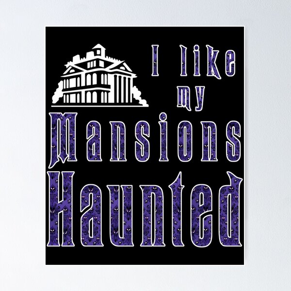 Item preview,  I Like My Mansions Haunted designed and sold by kiahshah.