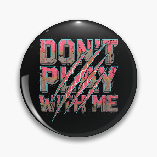 Item preview, Don't Play With Me Cyberpunk Neon Claws 2026 designed and sold by MarCinu Art.