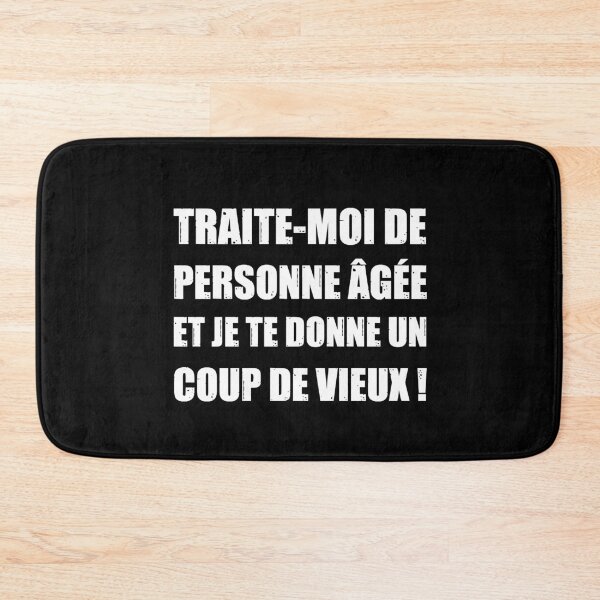 Item preview, CALL ME OLD AND I'LL MAKE YOU LOOK OLD! designed and sold by francoisville.