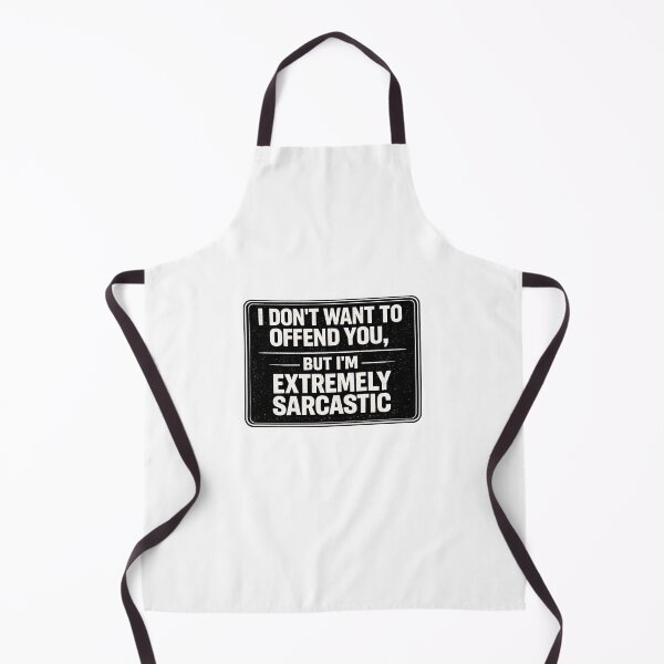 Item preview, I Don't Want to Offend You But I'm Extremely Sarcastic designed and sold by Yesmalady.