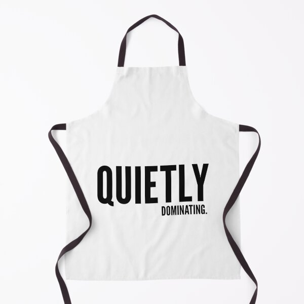 Item preview, Quietly Dominating → Loud results, silent moves designed and sold by YOU SHOP NOW.