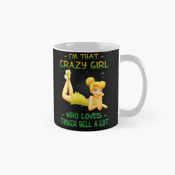 Item preview, Im That Crazy Girl Who Loves Tinkerbell A Lot  designed and sold by SNOPIclothing.