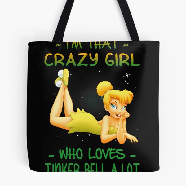 Item preview, Im That Crazy Girl Who Loves Tinkerbell A Lot  designed and sold by SNOPIclothing.