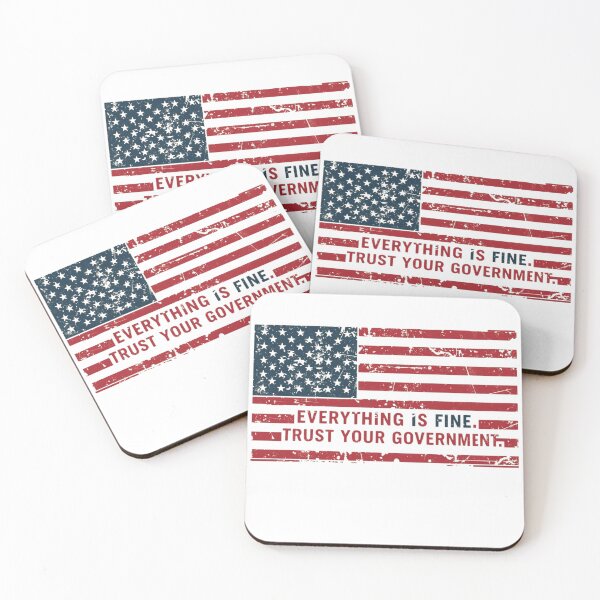 Item preview, Everything is Fine Trust Your Government Political designed and sold by zingbing.