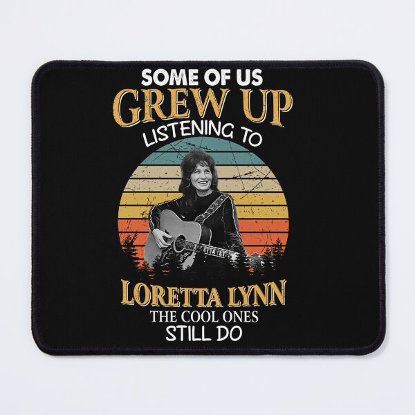 Item preview, Some Of Us Grew Up Listening To Loretta Lynn The Cool Ones Still Do Vintage  designed and sold by Ernad Nukic.