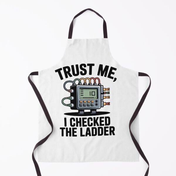 Item preview, Trust Me I Checked The Ladder designed and sold by vala93.