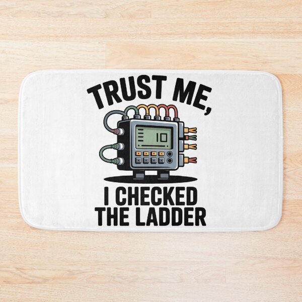 Item preview, Trust Me I Checked The Ladder designed and sold by vala93.