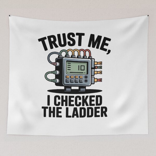 Item preview, Trust Me I Checked The Ladder designed and sold by vala93.