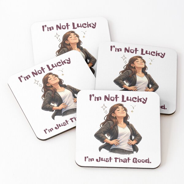 Item preview, I'm Not Lucky I'm Just That Good designed and sold by DaveysDesigns.