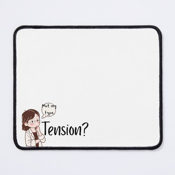 Item preview, Tension? Not my type designed and sold by Umharnisha.