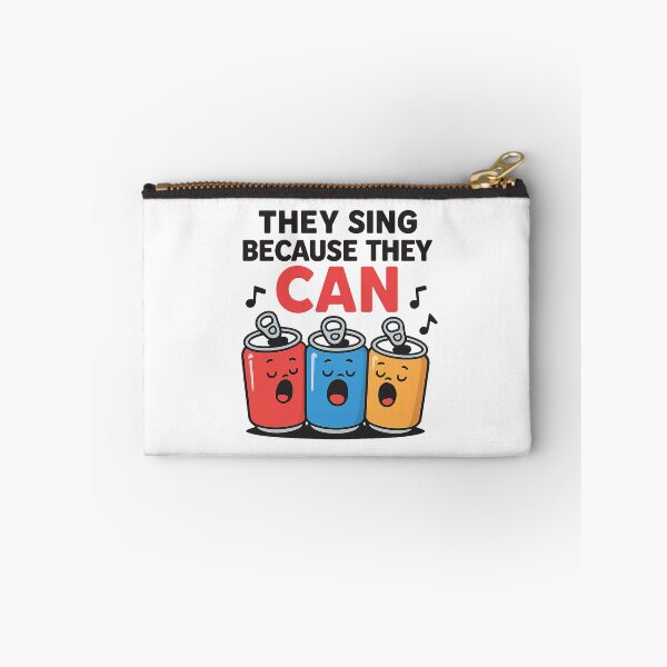 Item preview, They Sing Because They Can Funny Soda Can Music Pun designed and sold by OwnYourMood.