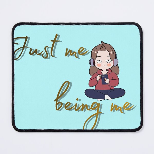 Item preview, Just me being me designed and sold by Umharnisha.