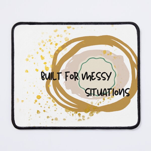 Item preview, Built for messy situation designed and sold by Umharnisha.