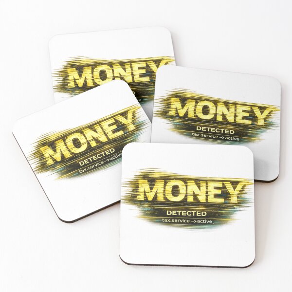 Item preview, Money Detected  – Tax Service Active Finance Meme designed and sold by NAJURE.
