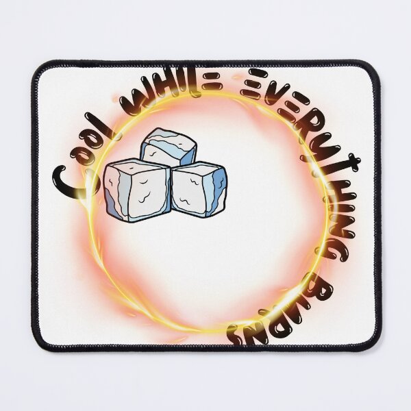 Item preview, Cool while everything burns designed and sold by Umharnisha.