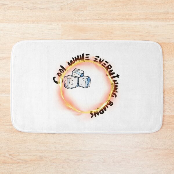 Item preview, Cool while everything burns designed and sold by Umharnisha.