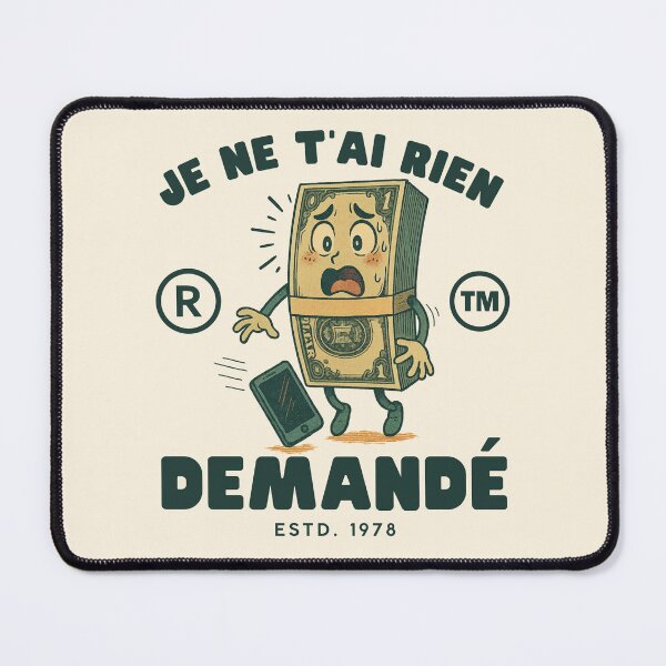 Item preview, Je ne t'ai rien demandé (Gabonese expression) designed and sold by Peerless-Prime.